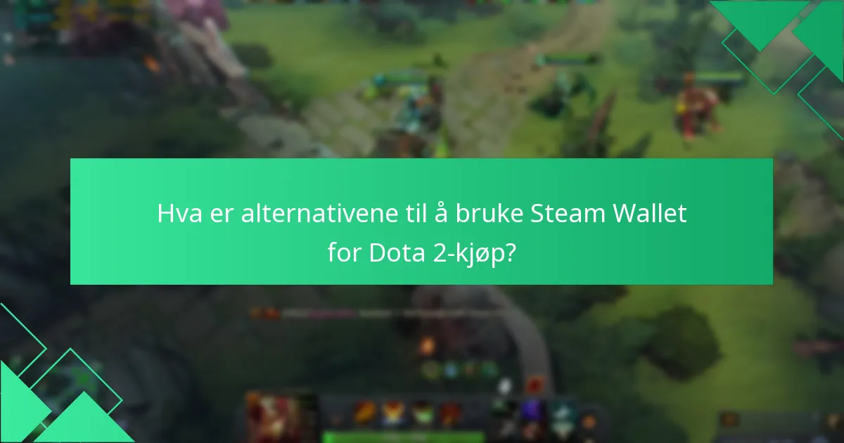 Hvordan innløse Steam Wallet-midler for Dota 2-gjenstander?