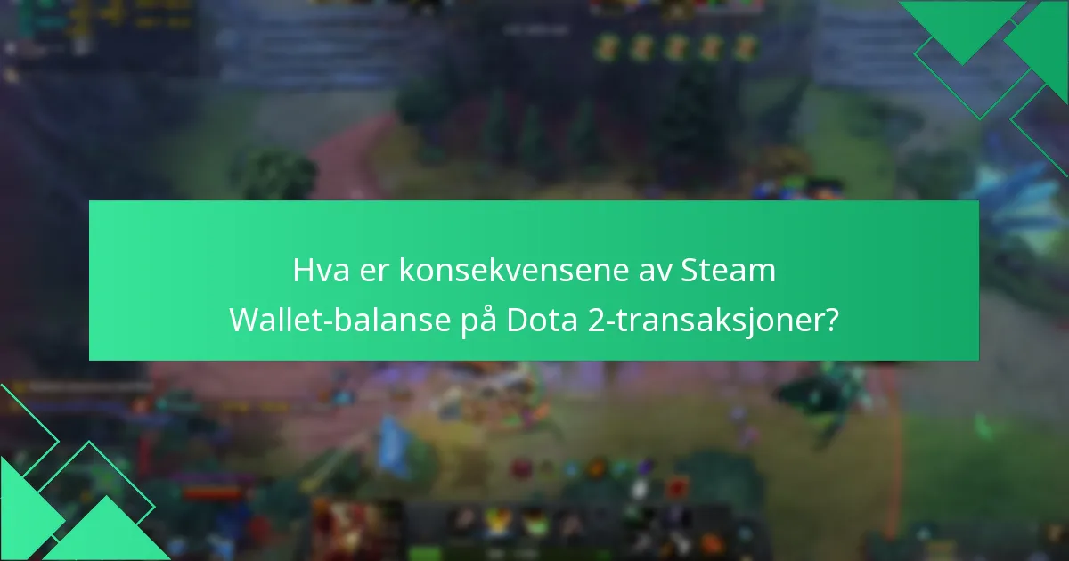 Hvordan løse transaksjonskonflikter for Dota 2-kjøp?