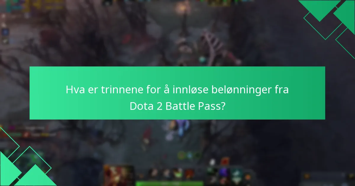 Hva er de nyeste oppdateringene om Dota 2 Battle Pass-belønninger?