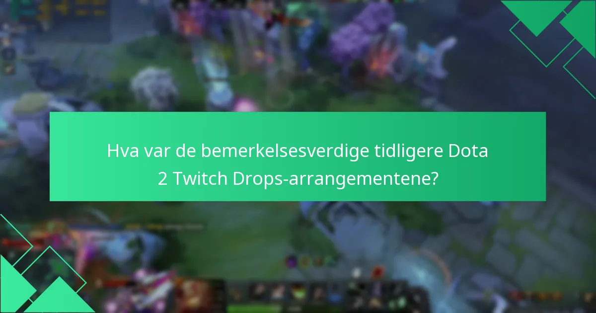 Hvordan kan Dota 2-samfunnet engasjere seg med Twitch Drops?