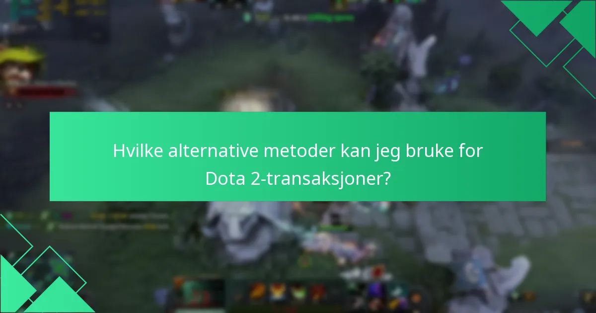 Hva er fordelene med å bruke Steam-lommebok for Dota 2-kjøp?