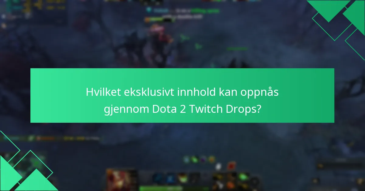 Hvordan bidrar Dota 2 Twitch Drops til fellesskapsvekst?