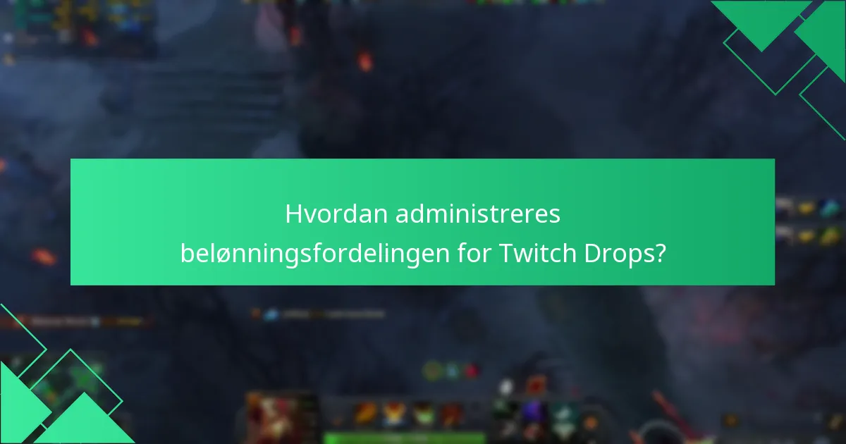Hvordan sammenlignes Dota 2 Twitch Drops med andre belønningssystemer i spill?