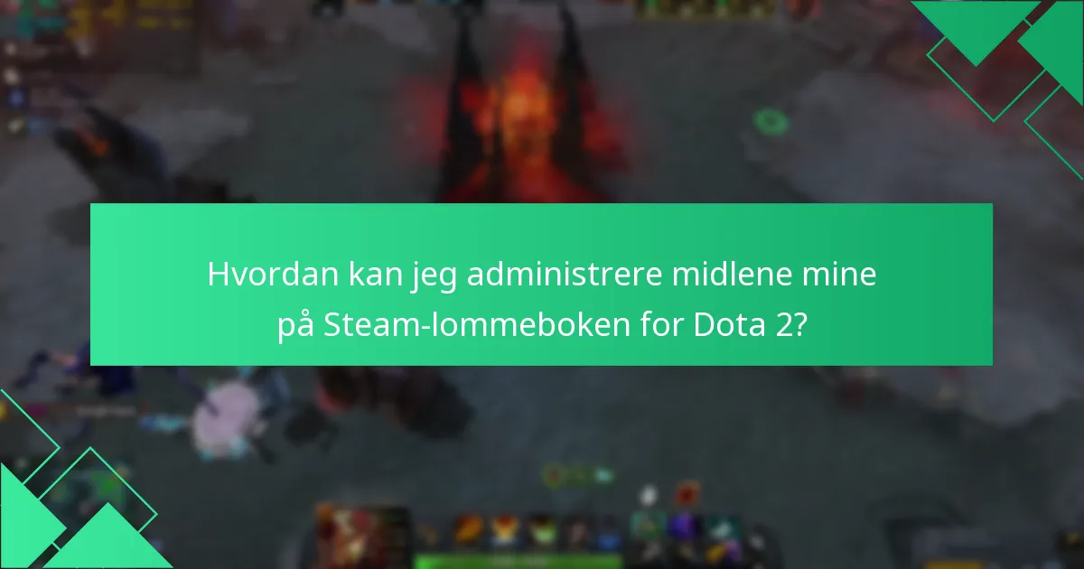 Hva er de vanligste fallgruvene ved innløsning av Steam-lommebok?